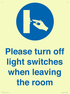 Please turn off light switches when leaving the room